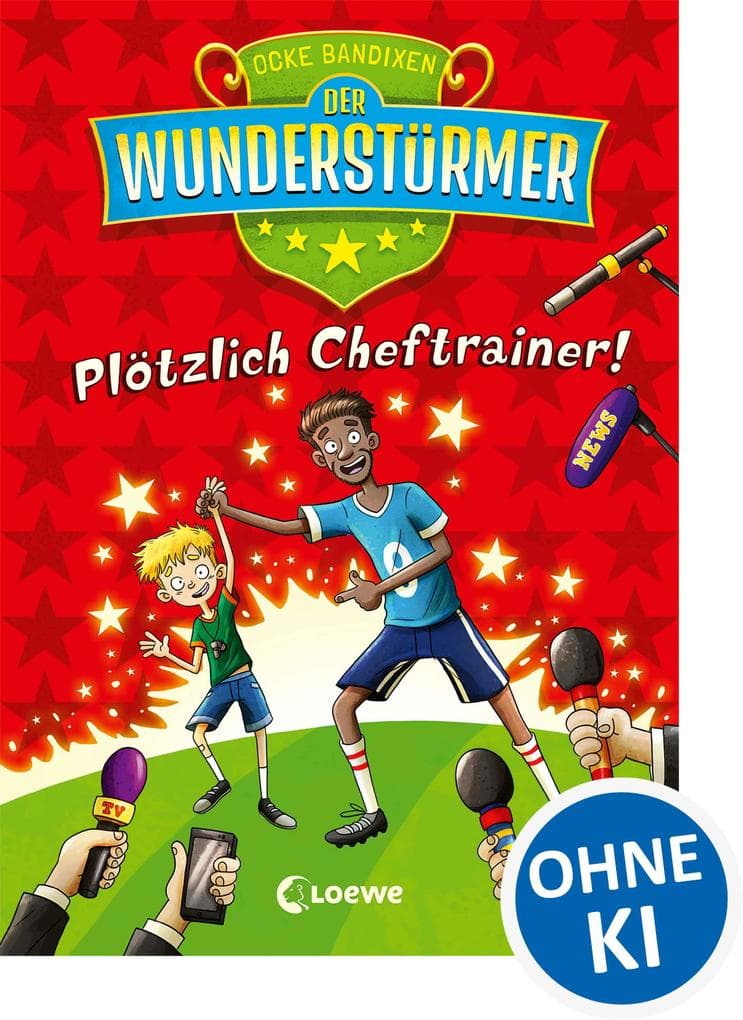 Der Wunderstürmer (Band 5) - Plötzlich Cheftrainer!