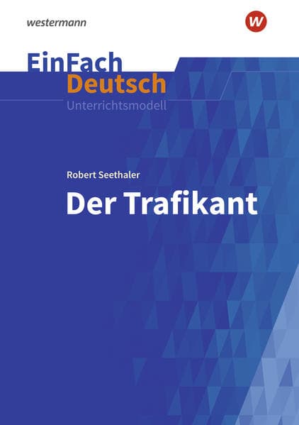 Der Trafikant. EinFach Deutsch Unterrichtsmodelle