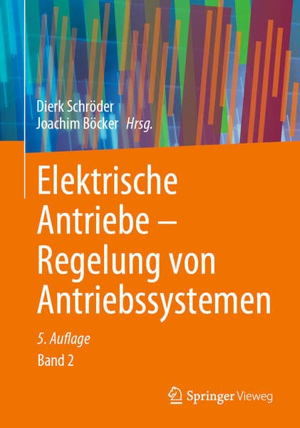 Elektrische Antriebe - Regelung von Antriebssystemen
