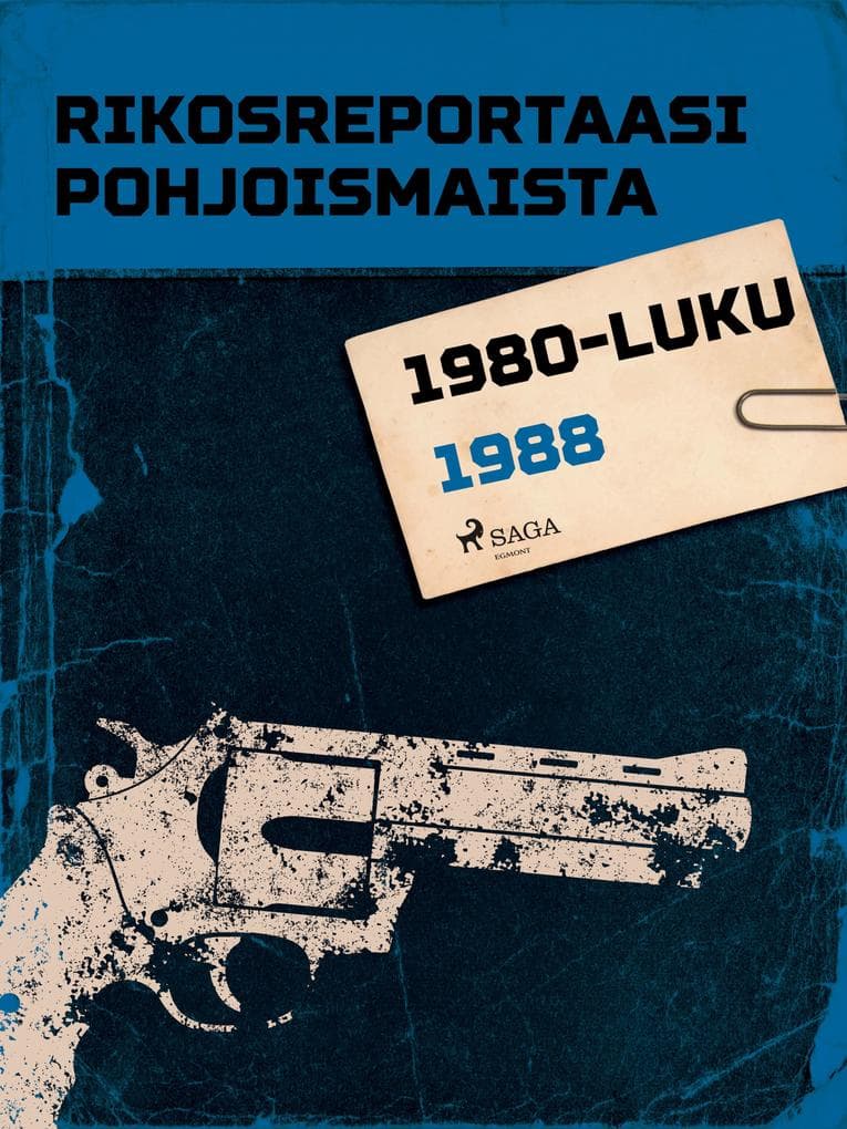 Rikosreportaasi Pohjoismaista 1988