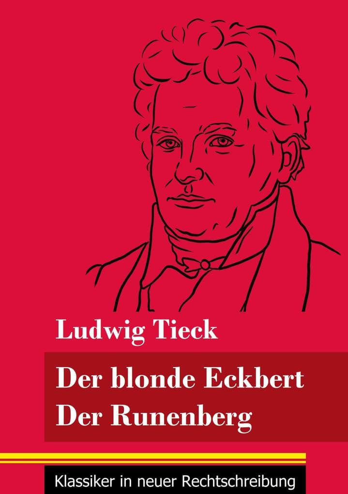 Der blonde Eckbert / Der Runenberg