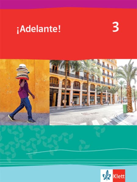 ¡Adelante! 3. Schulbuch 3. Lernjahr