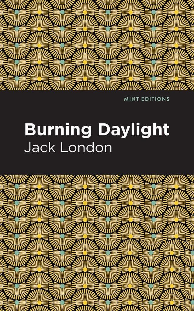Burning Daylight