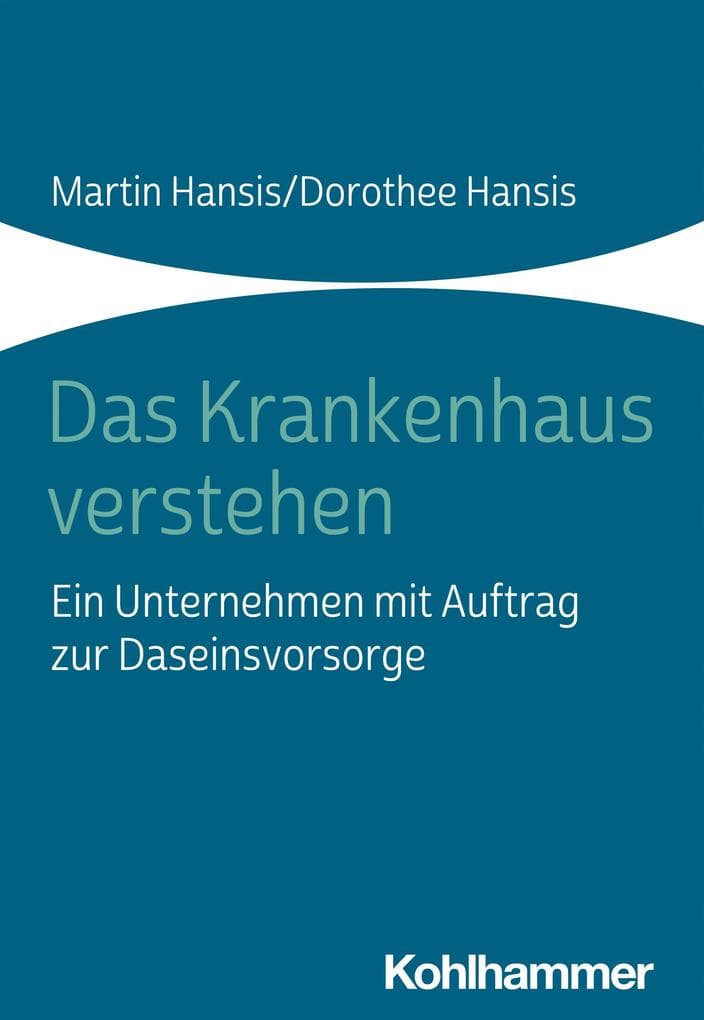 Das Krankenhaus verstehen