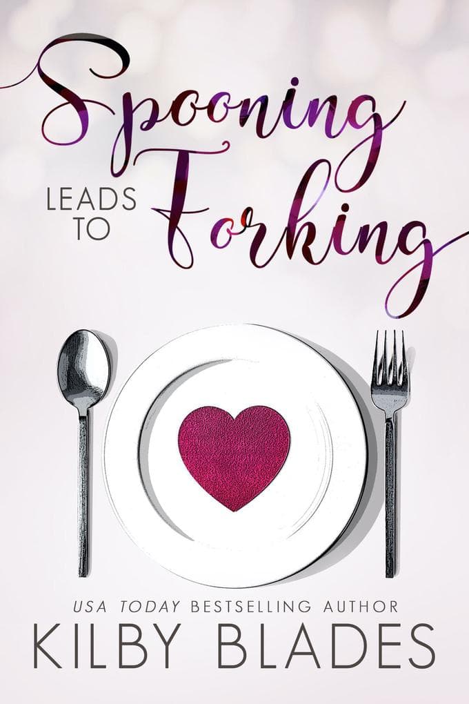 Spooning Leads to Forking (Hot in the Kitchen, #2)