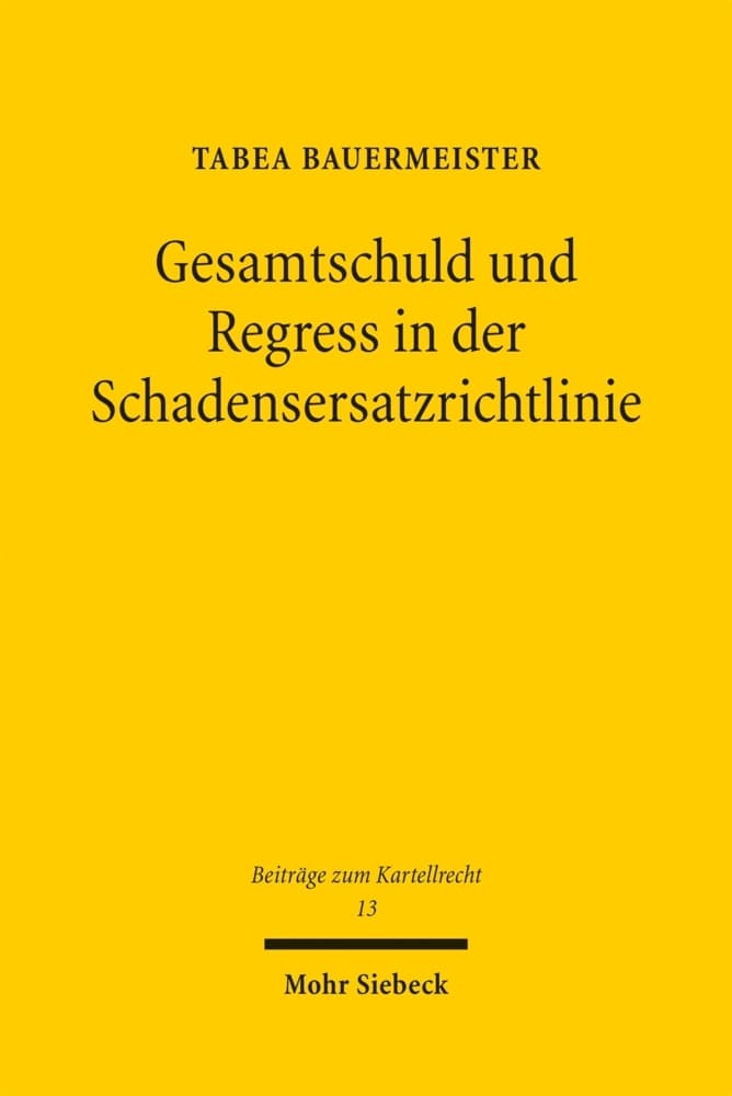 Gesamtschuld und Regress in der Schadensersatzrichtlinie
