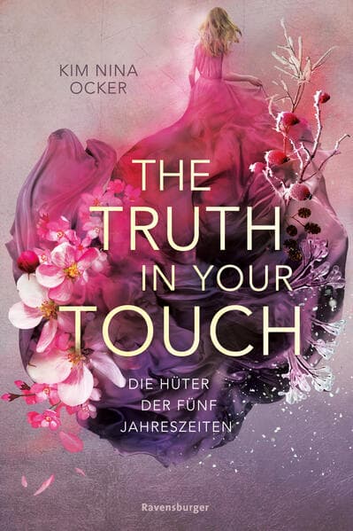 Die Hüter der fünf Jahreszeiten, Band 2: The Truth in Your Touch (Romantische Fantasy - So aufwühlen