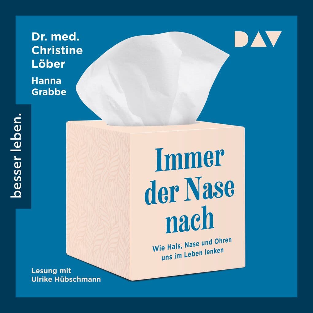 Immer der Nase nach. Wie Hals, Nase und Ohren uns im Leben lenken