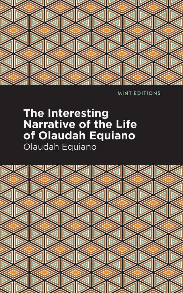 The Interesting Narrative of the Life of Olaudah Equiano