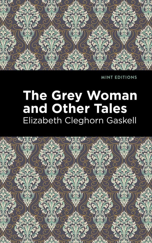 The Grey Woman and Other Tales