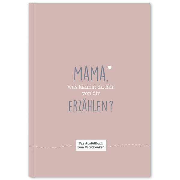 Mama, was kannst du mir von dir erzählen?