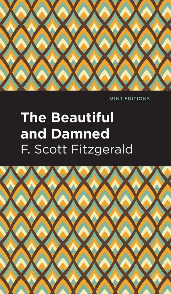 The Beautiful and Damned