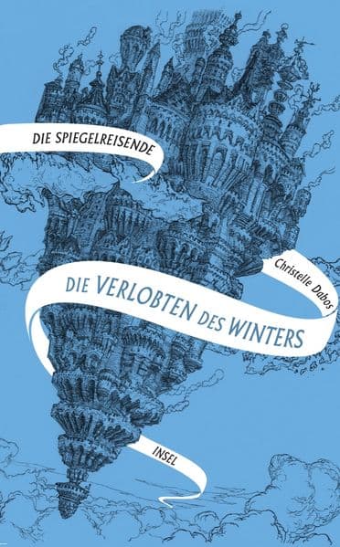 9. Christelle Dabos: Die Spiegelreisende