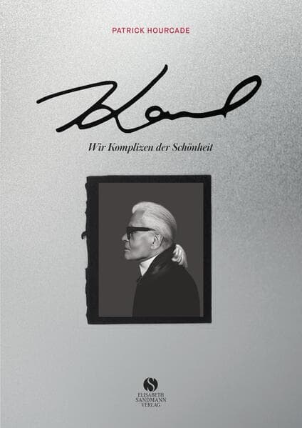 KARL. Wir Komplizen der Schönheit