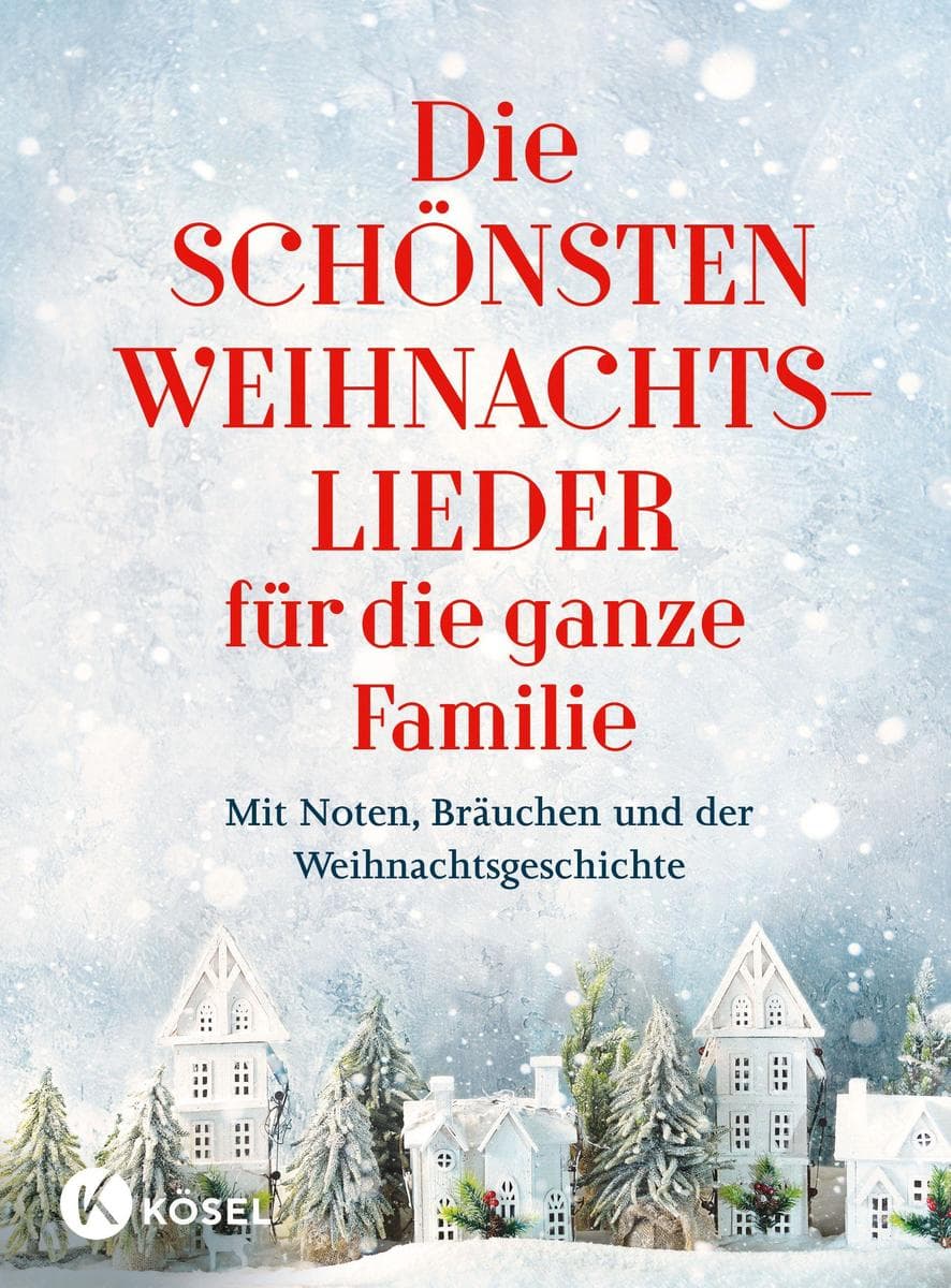 Die schönsten Weihnachtslieder für die ganze Familie