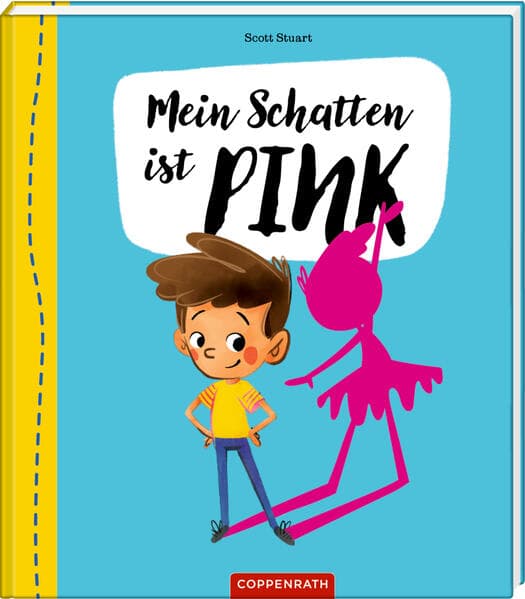 4.	Scott Stuart: Mein Schatten ist pink!
