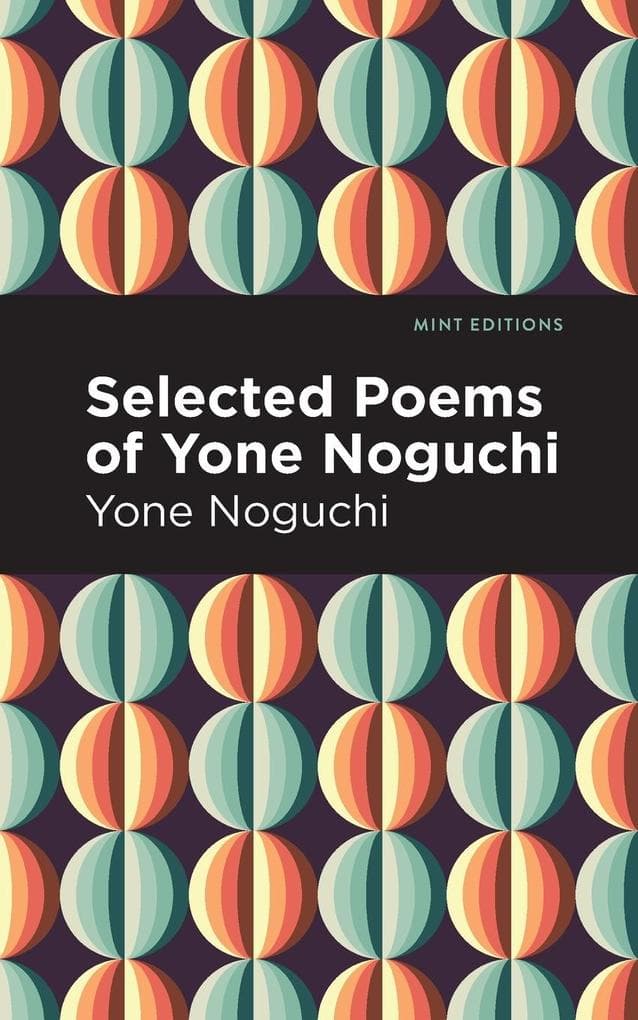 Selected Poems of Yone Noguchi