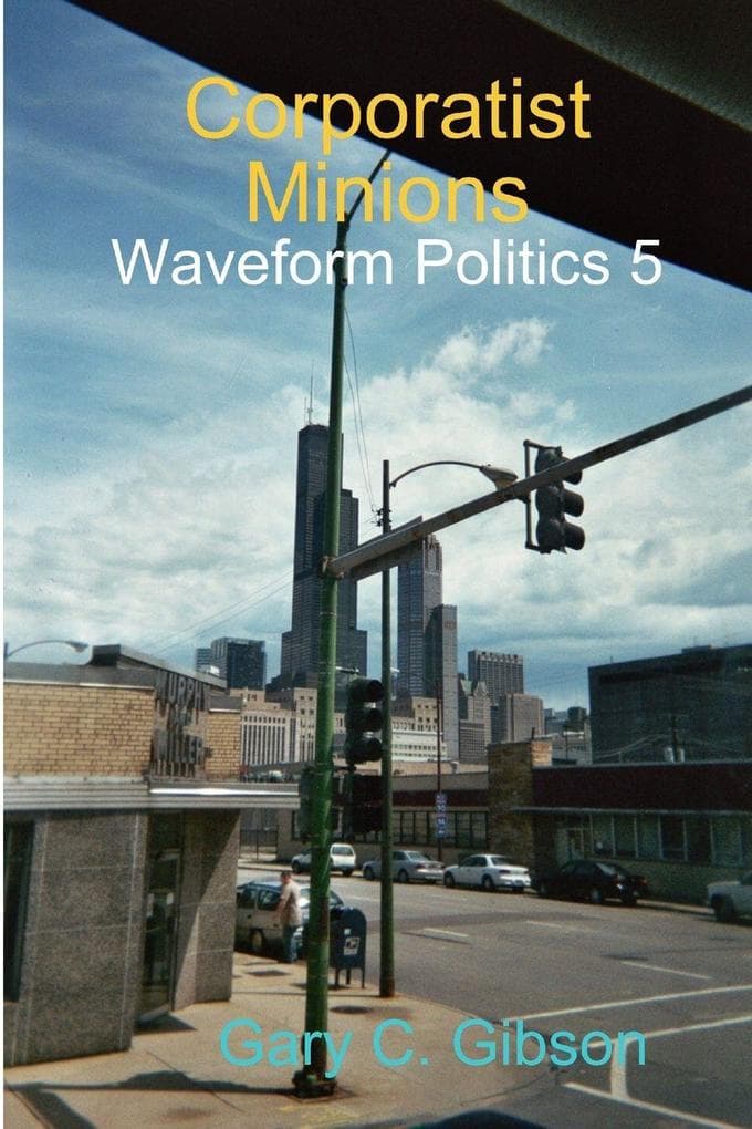 Corporatist Minions; Globalist Treason vs Nationalist Reason