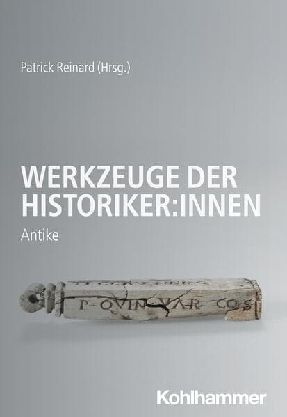 Werkzeuge der Historiker:innen