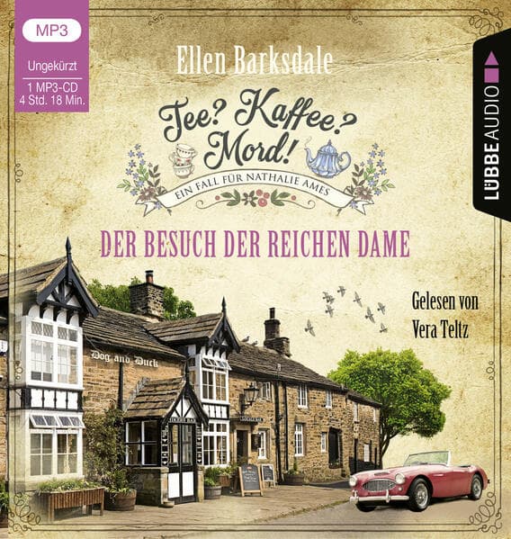 Tee? Kaffee? Mord! - Der Besuch der reichen Dame,1 Audio-CD, 1 MP3