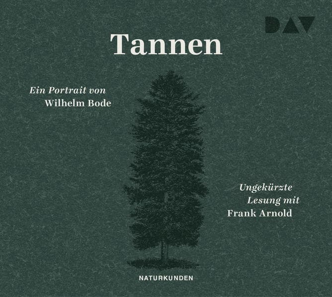 Tannen. Ein Portrait,3 Audio-CD