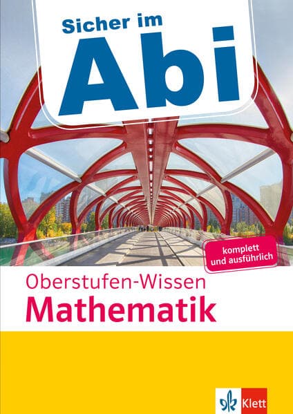 Sicher im Abi Oberstufen-Wissen Mathematik