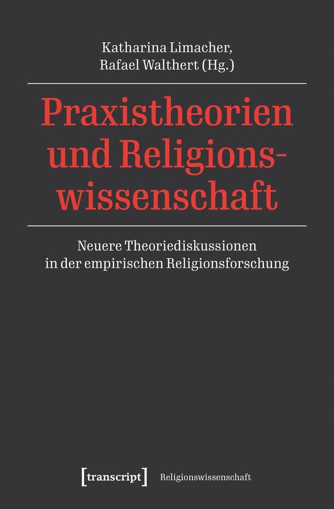 Praxistheorien und Religionswissenschaft