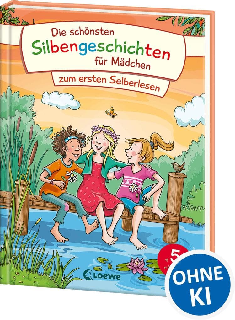 Die schönsten Silbengeschichten für Mädchen zum ersten Selberlesen