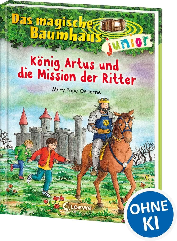 Das magische Baumhaus junior (Band 26) - König Artus und die Mission der Ritter
