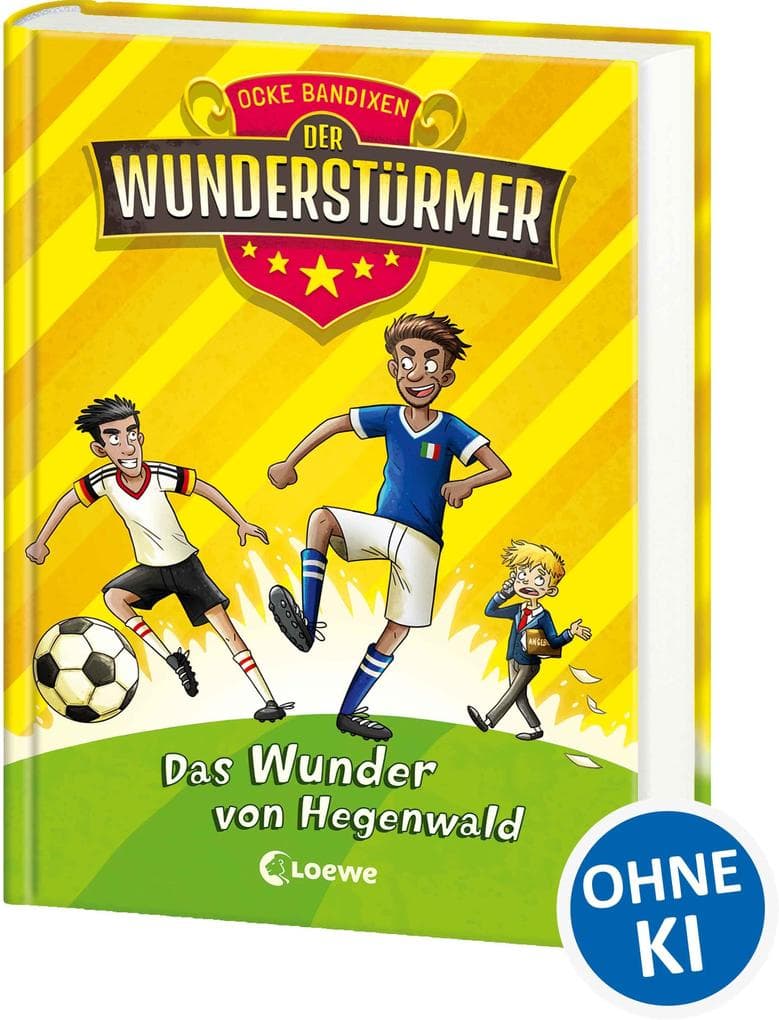 Der Wunderstürmer (Band 6) - Das Wunder von Hegenwald