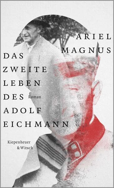 Das zweite Leben des Adolf Eichmann