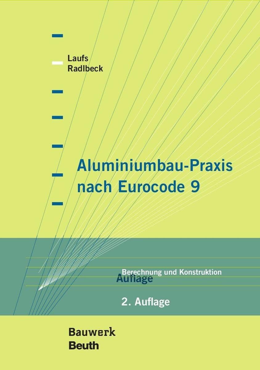 Aluminiumbau-Praxis nach Eurocode 9