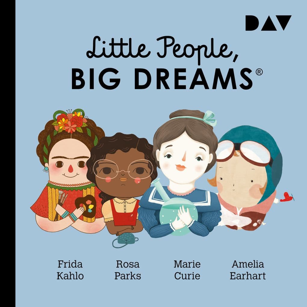 Little People, Big Dreams® Teil 3: Frida Kahlo, Rosa Parks, Marie Curie, Amelia Earhart