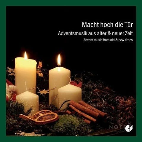 Macht hoch die Tür: Advent Music from Old & New Ti