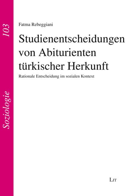 Studienentscheidungen von Abiturienten türkischer Herkunft