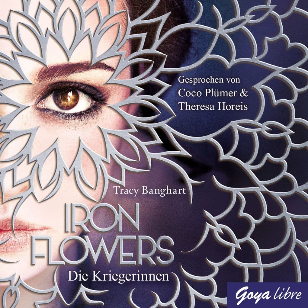 Iron Flowers. Die Kriegerinnen (Band 2)