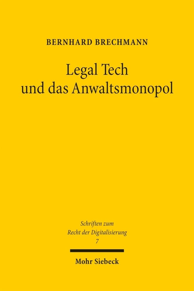 Legal Tech und das Anwaltsmonopol