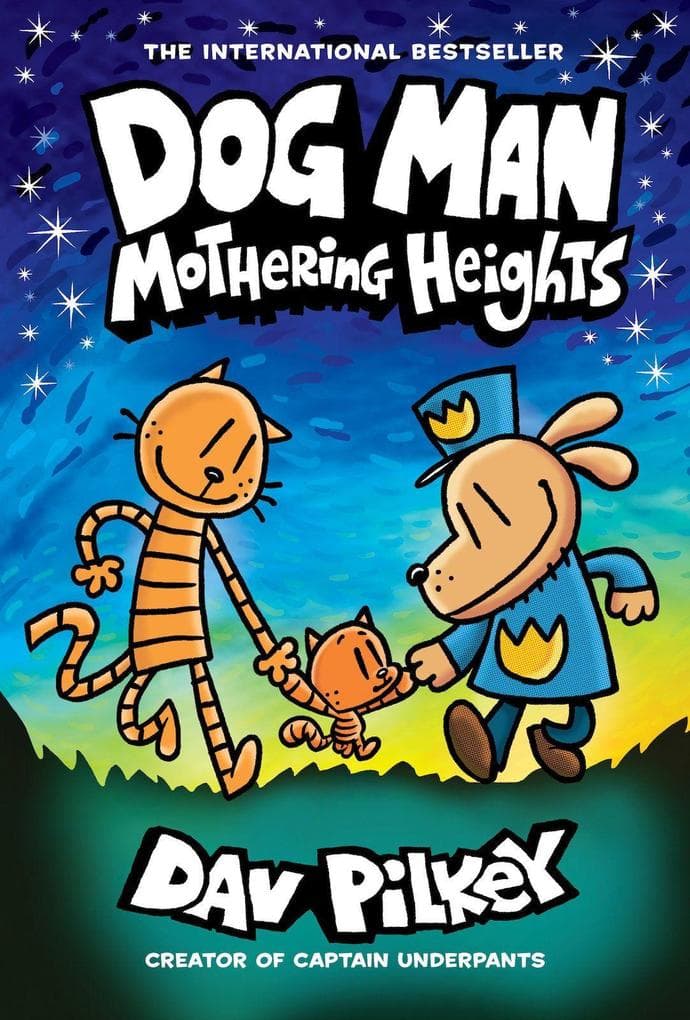 Dog Man 10. Mothering Heights