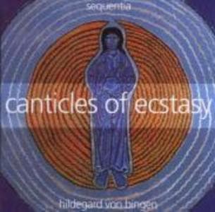 Hildegard von Bingen-Canticles Of Ecstasy
