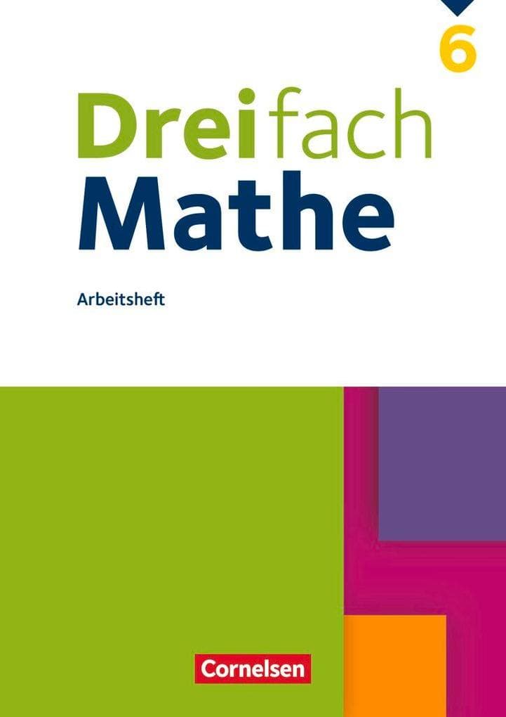 Dreifach Mathe 6. Schuljahr - Arbeitsheft mit Lösungen