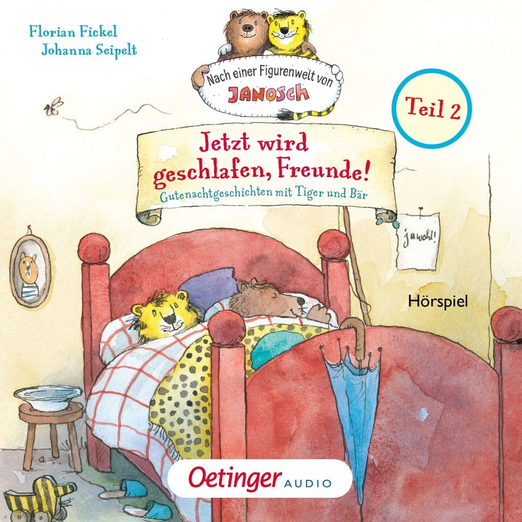 Nach einer Figurenwelt von Janosch. Jetzt wird geschlafen, Freunde! Teil 2
