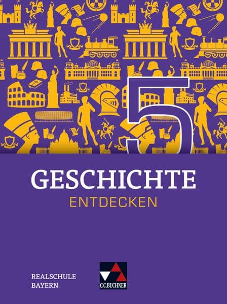 Geschichte entdecken Bayern 5
