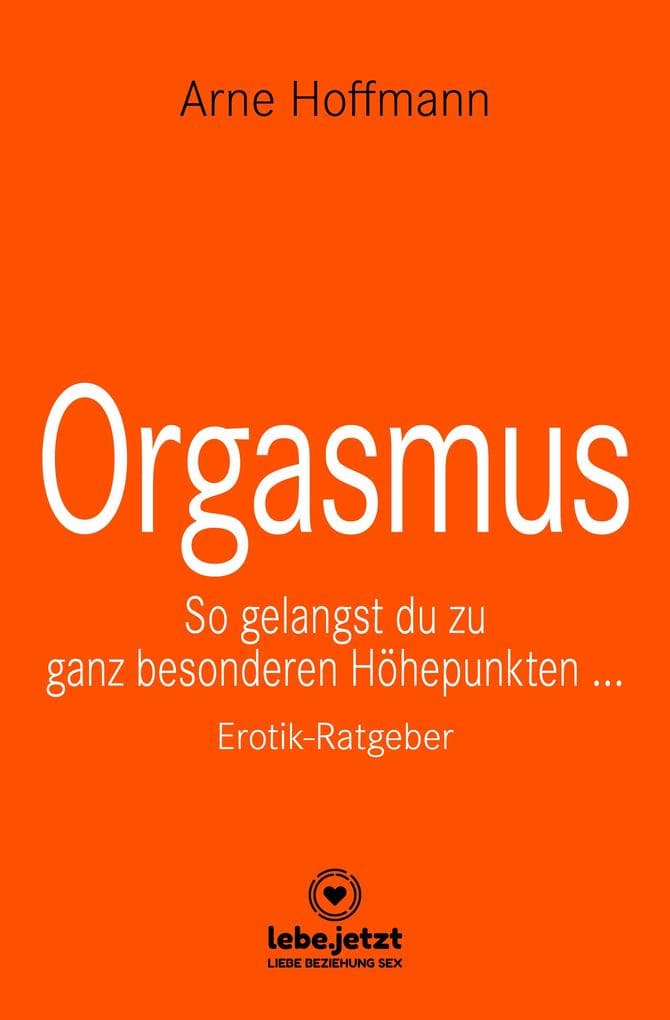 Orgasmus | Erotischer Ratgeber
