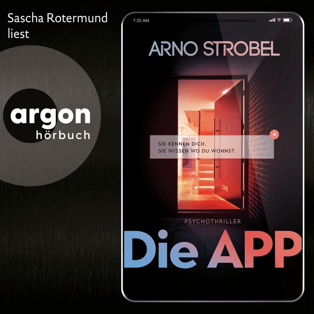 Die APP - Sie kennen dich. Sie wissen, wo du wohnst.