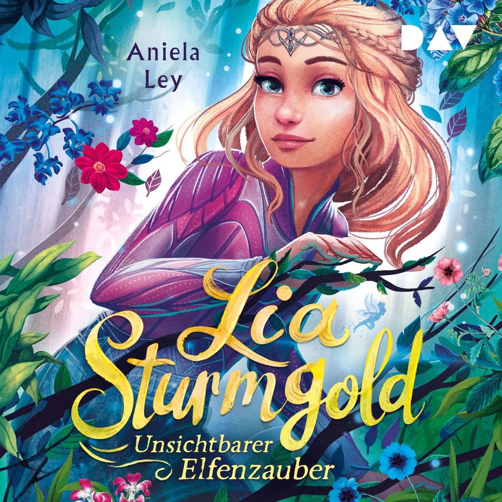 Lia Sturmgold Teil 3: Unsichtbarer Elfenzauber