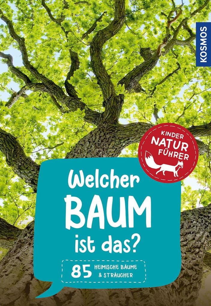 Welcher Baum ist das? Kindernaturführer