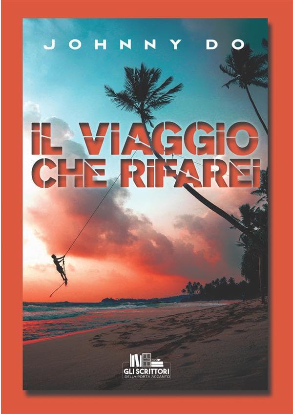Il viaggio che rifarei