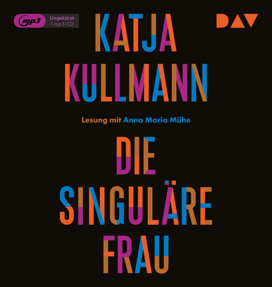 Die Singuläre Frau,1 Audio-CD, 1 MP3