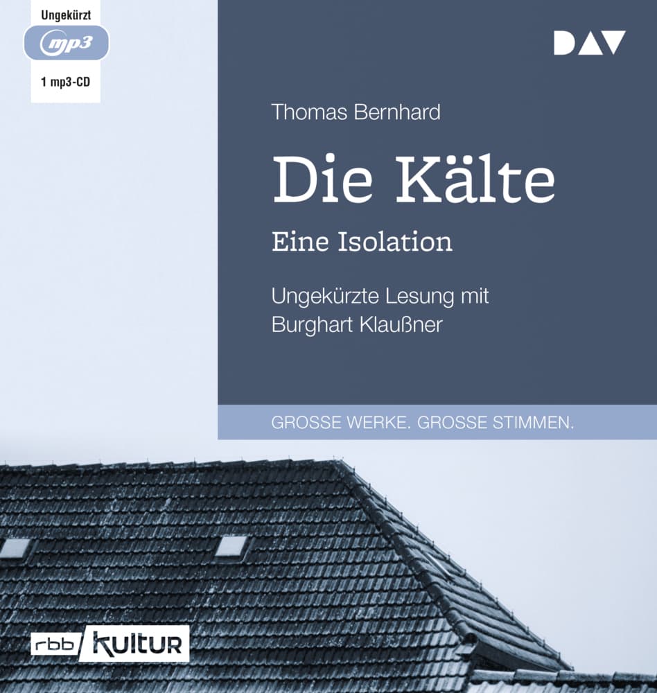 Die Kälte. Eine Isolation,1 Audio-CD, 1 MP3