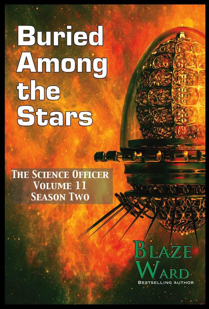 Buried Among the Stars (The Science Officer, #11)